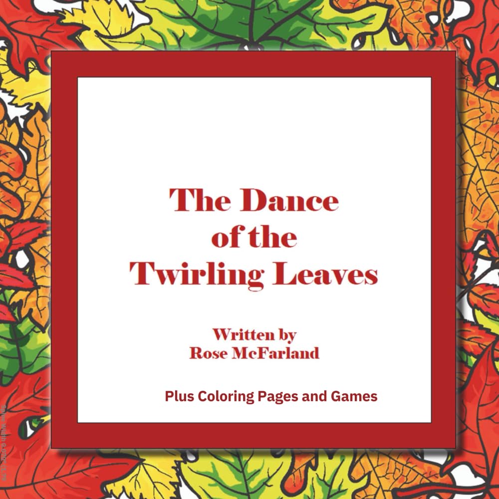 The Dance of the Twirling Leaves