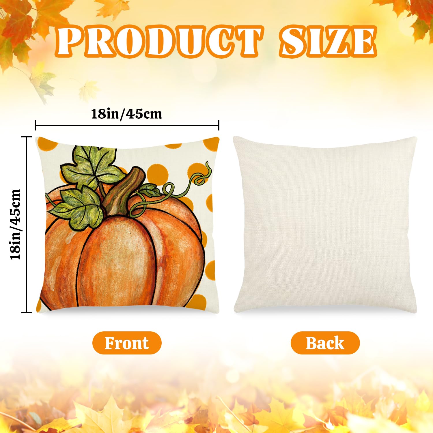 Fall Pillow Covers 18x18 Inch Autumn Pumpkin Maple Leaf Throw Pillowcase Orange Cushion Case for Thanksgiving Home Farmhouse Couch Sofa Bed Indoor Outdoor Decor (Set of 4)