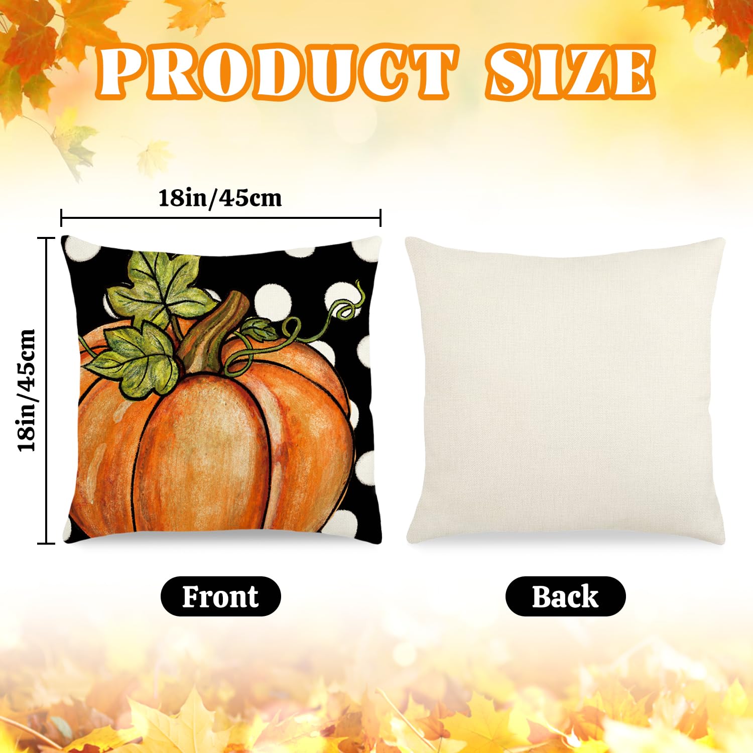 Fall Pillow Covers 18x18 Inch Autumn Pumpkin Maple Leaf Throw Pillowcase Orange Cushion Case for Thanksgiving Home Farmhouse Couch Sofa Bed Indoor Outdoor Decor (Set of 4)